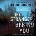 Cover-Bild zum Titel 'The Stranger Behind You Lib/E' von 'Carol Goodman'
