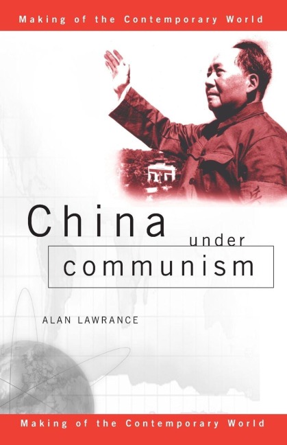 China Under Communism - Alan Lawrance