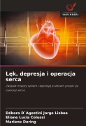 Cover-Bild zum Titel 'L¿k, depresja i operacja serca' von 'Débora D`Agostini Jorge Lisboa, Eliane Lucia Colussi, Marlene Doring'