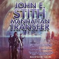 Manhattan Transfer Lib/E - John E. Stith