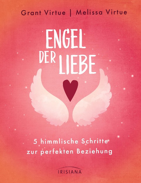 Engel der Liebe - Grant Virtue, Melissa Virtue