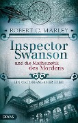 Cover-Bild zum Titel 'Inspector Swanson und die Mathematik des Mordens' von 'Robert C. Marley'