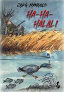 Cover-Bild zum Titel 'Ha-Ha-Halali' von 'Jörg Mangold'