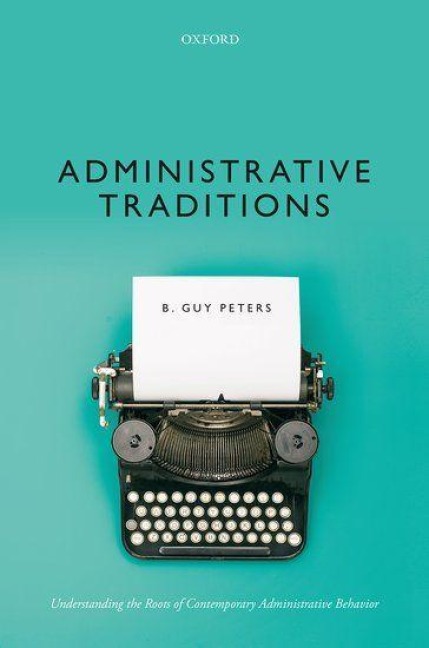 Administrative Traditions - B Guy Peters