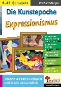 Die Kunstepoche EXPRESSIONISMUS - Eckhard Berger