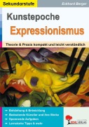 Cover-Bild zum Titel 'Die Kunstepoche EXPRESSIONISMUS' von 'Eckhard Berger'