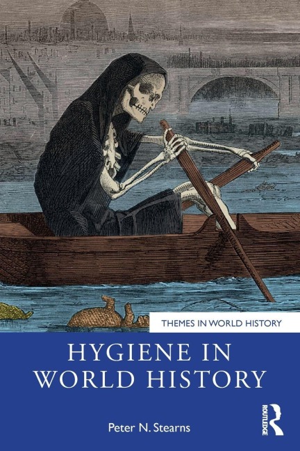 Hygiene in World History - Peter N. Stearns