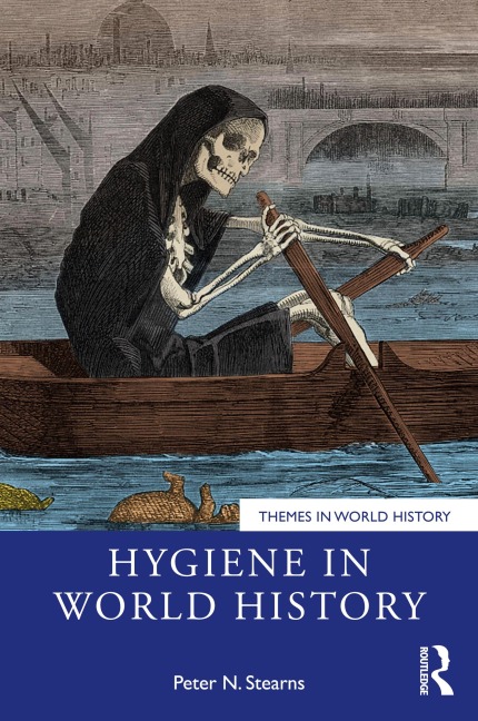 Hygiene in World History - Peter N. Stearns