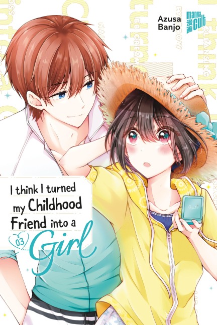I think I turned my Childhood Friend into a Girl 03 - Azusa Banjo