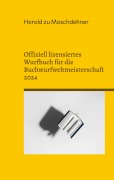 Cover-Bild zum Titel 'Offiziell lizensiertes Wurfbuch für die Buchwurfweltmeisterschaft 2024' von 'Herold Zu Moschdehner'