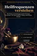 Cover-Bild zum Titel 'Heilfrequenzen verstehen' von 'Livia Sommer'