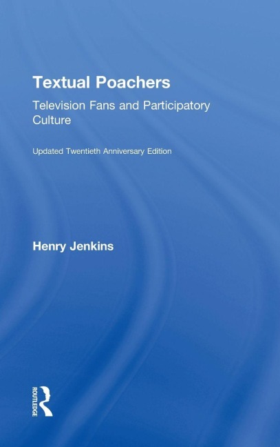 Textual Poachers - Henry Jenkins