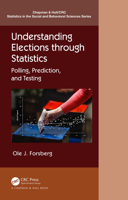 Understanding Elections through Statistics - Ole J Forsberg