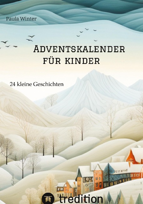 Adventskalender für Kinder - Paula Winter