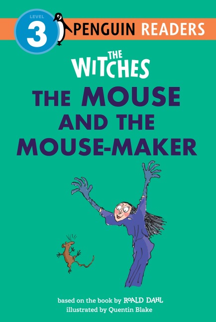 The Witches: The Mouse and the Mouse-Maker - Roald Dahl