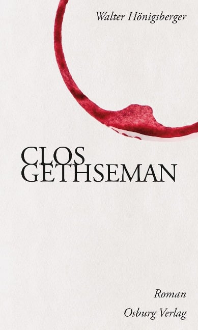 Clos Gethseman - Walter Hönigsberger