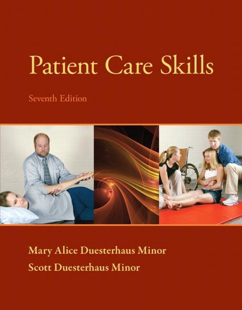 Patient Care Skills - Mary Alice Minor, Scott Minor