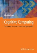 Cover-Bild zum Titel 'Cognitive Computing' von 'Matthias Haun'