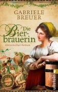 Cover-Bild zum Titel 'Die Bierbrauerin' von 'Gabriele Breuer'