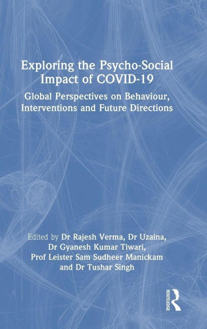 Exploring the Psycho-Social Impact of COVID-19 - 