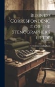 Cover-Bild zum Titel 'Business Correspondence or The Stenographer's Guide' von 'Cora Elisabeth Burbank'