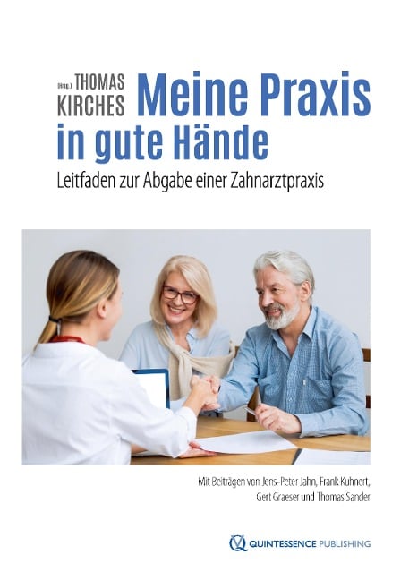 Meine Praxis in gute Hände - Jens-Peter Jahn, Frank Kuhnert, Gert Graeser, Thomas Sander