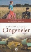 Cover-Bild zum Titel 'Dünyanin Ötekileri Cingeneler' von 'Bahattin Ayhan'