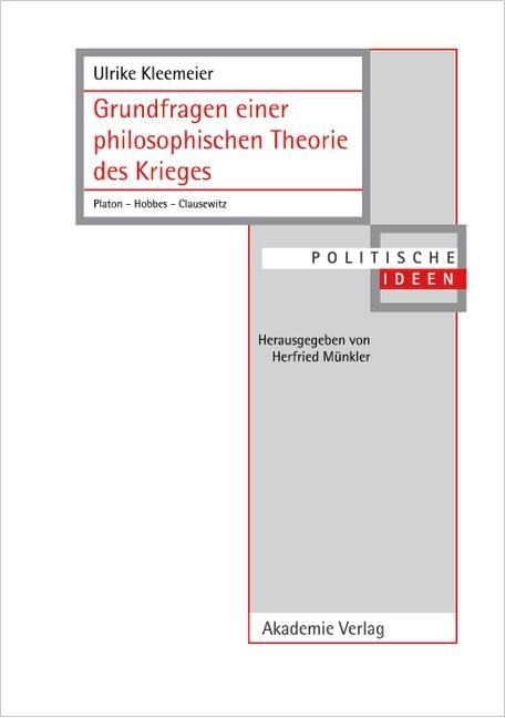 Grundfragen einer philosophischen Theorie des Krieges - Ulrike Kleemeier