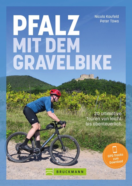 Pfalz mit dem Gravelbike - Nicola Kaufeld, Peter Töws