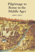 Cover-Bild zum Titel 'Pilgrimage to Rome in the Middle Ages' von 'Debra J Birch'