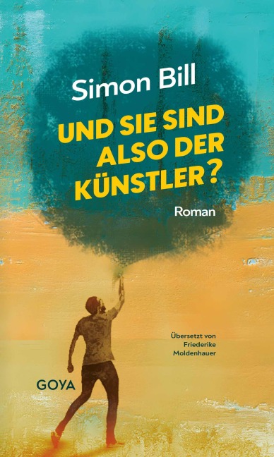 Und Sie sind also der Künstler? - Simon Bill