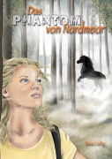 Das Phantom von Nordmoor - Tessa Liebig