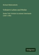 Cover-Bild zum Titel 'Voltaire's Leben und Werke' von 'Richard Mahrenholtz'