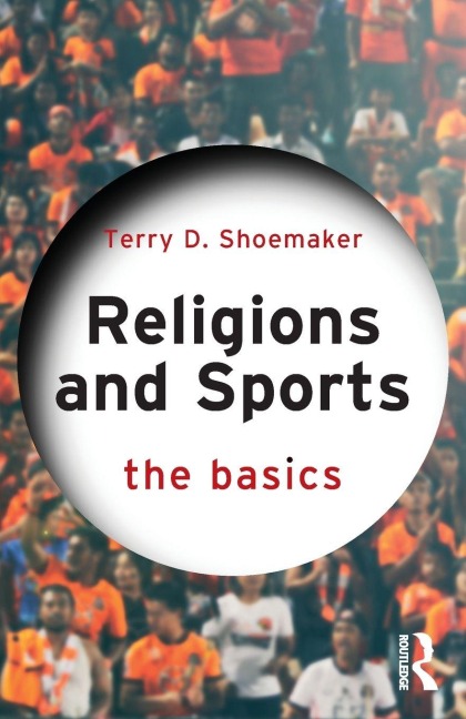 Religions and Sports - Terry D. Shoemaker
