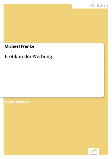 Erotik in der Werbung - Michael Franke