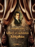 Leibarzt am sächsischen Königshaus - Wolfgang Licht