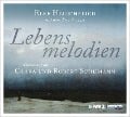 Lebensmelodien - Eine Hommage an Clara und Robert Schumann - Elke Heidenreich