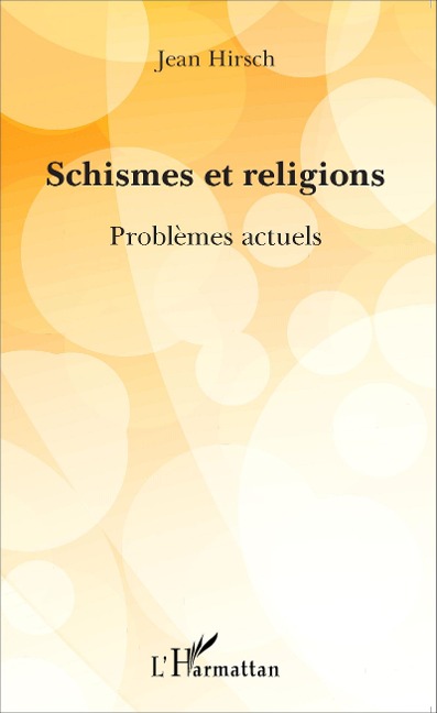 Schismes et religions - Jean Hirsch
