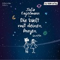 Cover-Bild zum Titel 'Die Welt mit deinen Augen' von 'Julia Engelmann'