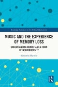 Cover-Bild zum Titel 'Music and the Experience of Memory Loss' von 'Samantha Harrold'