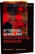 Cover-Bild zum Titel 'Attention, Genes, and Developmental Disorders' von 'Kim Cornish, John Wilding'