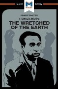 Cover-Bild zum Titel 'An Analysis of Frantz Fanon's The Wretched of the Earth' von 'Riley Quinn'