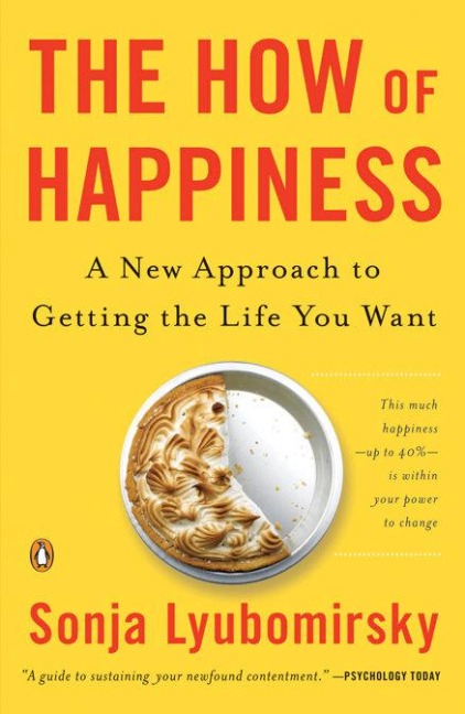 The How of Happiness - Sonja Lyubomirsky