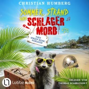 Cover-Bild zum Titel 'Tote singen keine Schlager - Sommer, Strand und Schlagermord, Folge 1' von 'Christian Humberg'