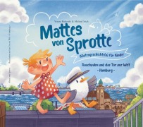 Cover-Bild zum Titel 'Mattes von Sprotte 02. Küstengeschichte(n) für Kinder' von 'Michael Stich, Verena Kuberski'