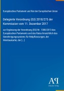 Cover-Bild zum Titel 'Delegierte Verordnung (EU) 2018/273 der Kommission vom 11. Dezember 2017' von 'Europäisches Parlament und Rat der Europäischen Union'