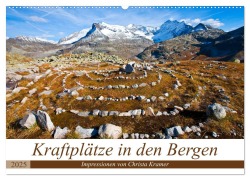 Kraftplätze in den Bergen (Wandkalender 2025 DIN A2 quer), CALVENDO Monatskalender - Christa Kramer
