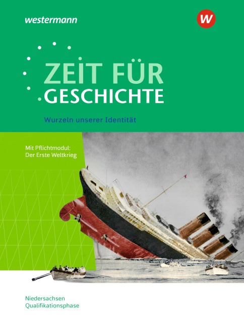 Zeit für Geschichte - Ausgabe für die Qualifikationsphase. Themenband ab dem Zentralabitur 2026 in Niedersachsen - Christian Große Höötmann, Utz Klöppelt