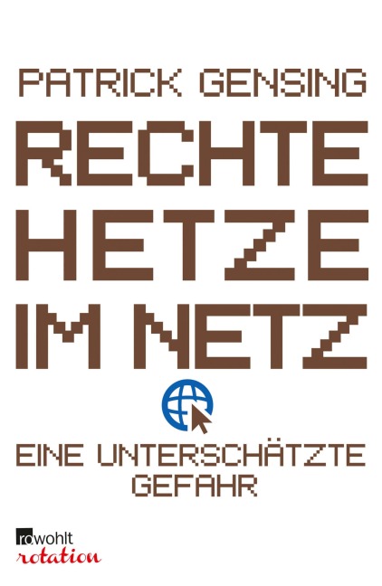 Rechte Hetze im Netz - eine unterschätzte Gefahr - Patrick Gensing