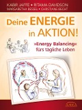 Deine Energie in Aktion! - Kabir Jaffe, Ritama Davidson, Margaretha Bessel, Christiane Becht